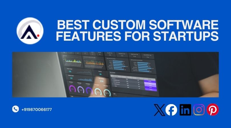 Best Custom Software Features for Startups in India