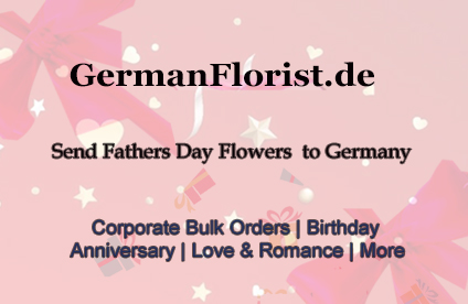 Sending Father's Day Flowers to Germany: Celebrate and Honor Dad with a Thoughtful Gift