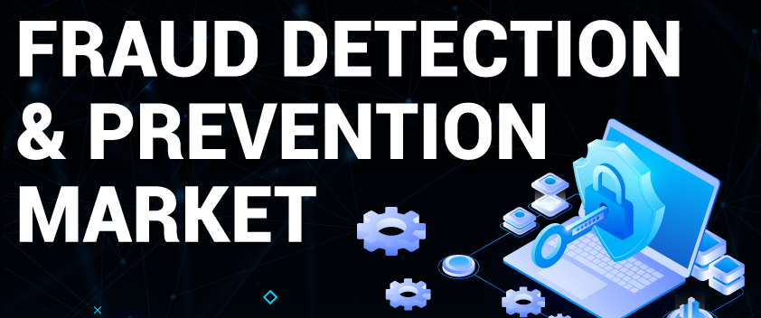 Fraud Detection and Prevention Market, Including Market Size, Growth Factors, and Technological Advancements
