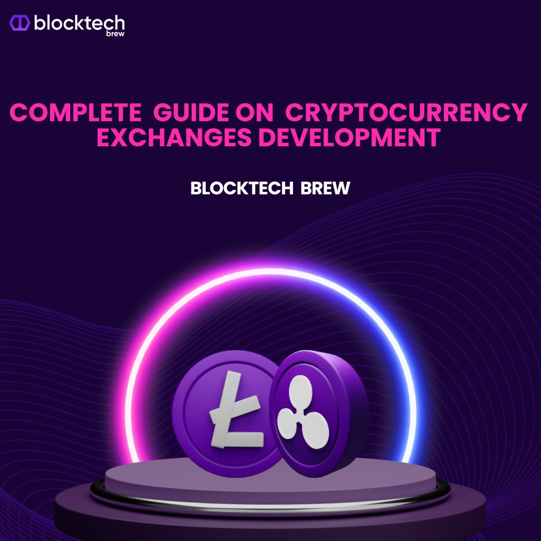 Complete Guide on - Cryptocurrency Exchange Development