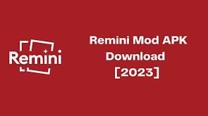 Unveiling the Power of Remini Mod APK: Transform Your Photos Instantly
