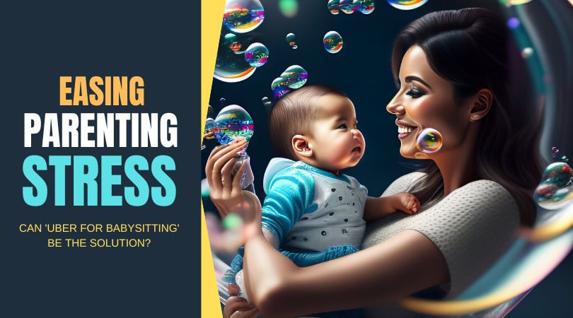 Comparing the Best "Uber for Babysitting" Apps: Which One Is Right for You?