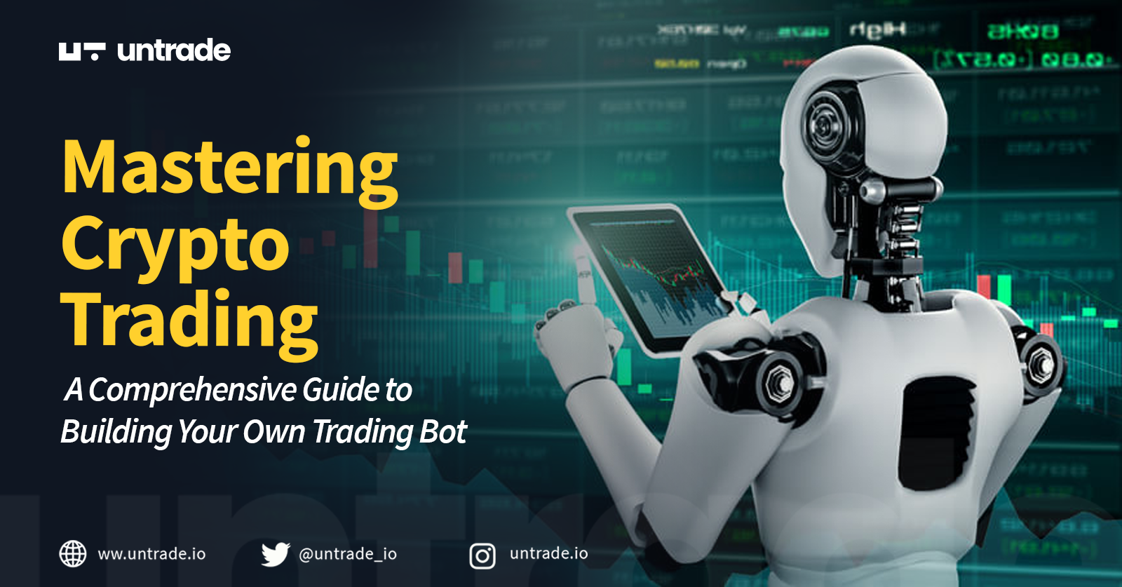 Mastering Crypto Trading: A Comprehensive Guide to Building Your Own Trading Bot