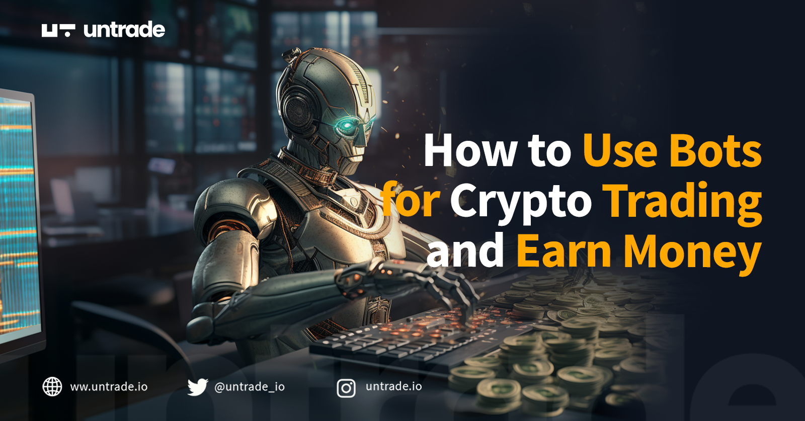 How to Use Bots for Crypto Trading and Earn Money