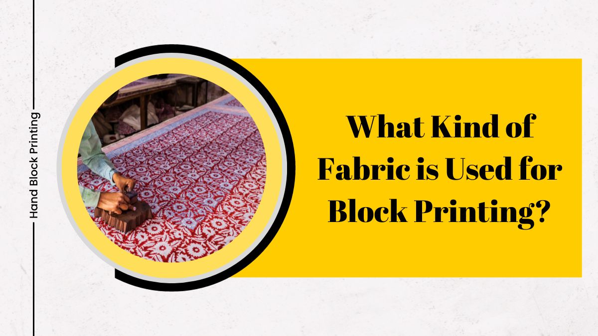 What Kinds of Fabric is Used for Block Printing?
