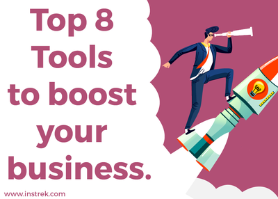 Top 8 tools to boost your business