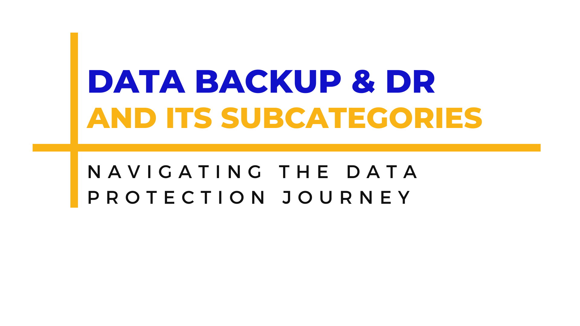 Data Backup & DR and its Subcategories