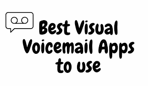 6 BEST VISUAL VOICEMAIL APPS