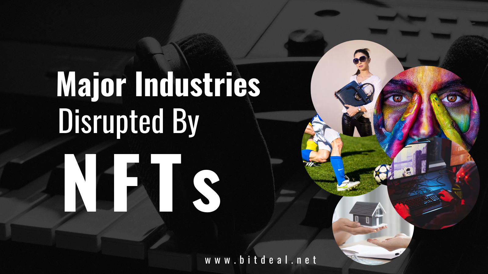Industries Disrupted by NFTs