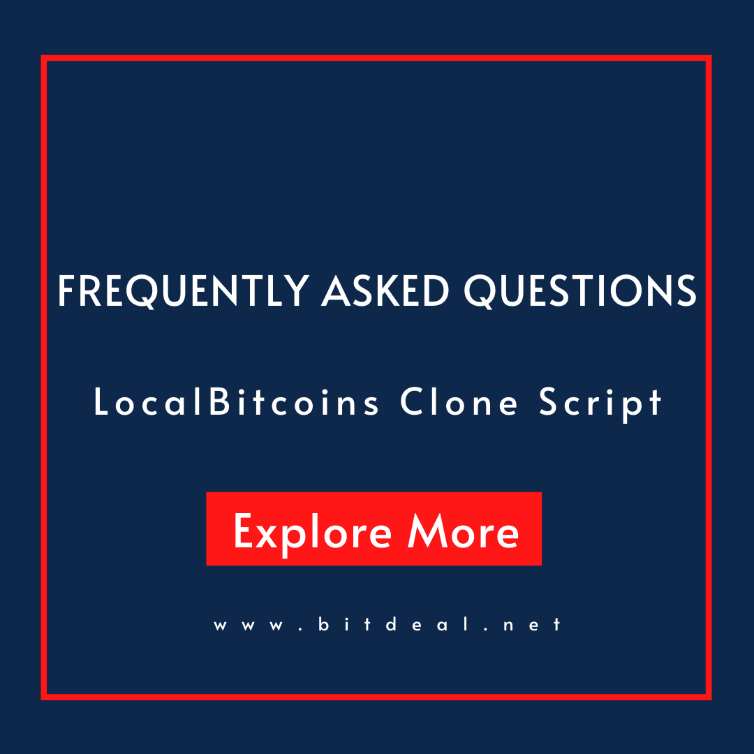 LocalBitcoins Clone Script - Frequently Asked Questions