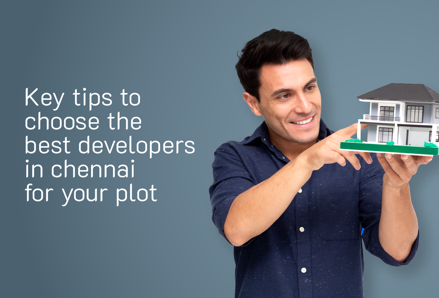 Key Tips to Choose the Best Developers in Chennai for Your Plot