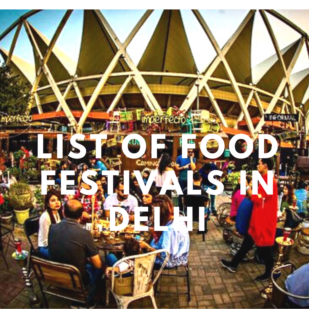 List of Food Festivals in Delhi