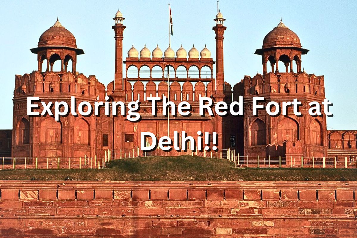 Exploring The Red Fort at Delhi!!
