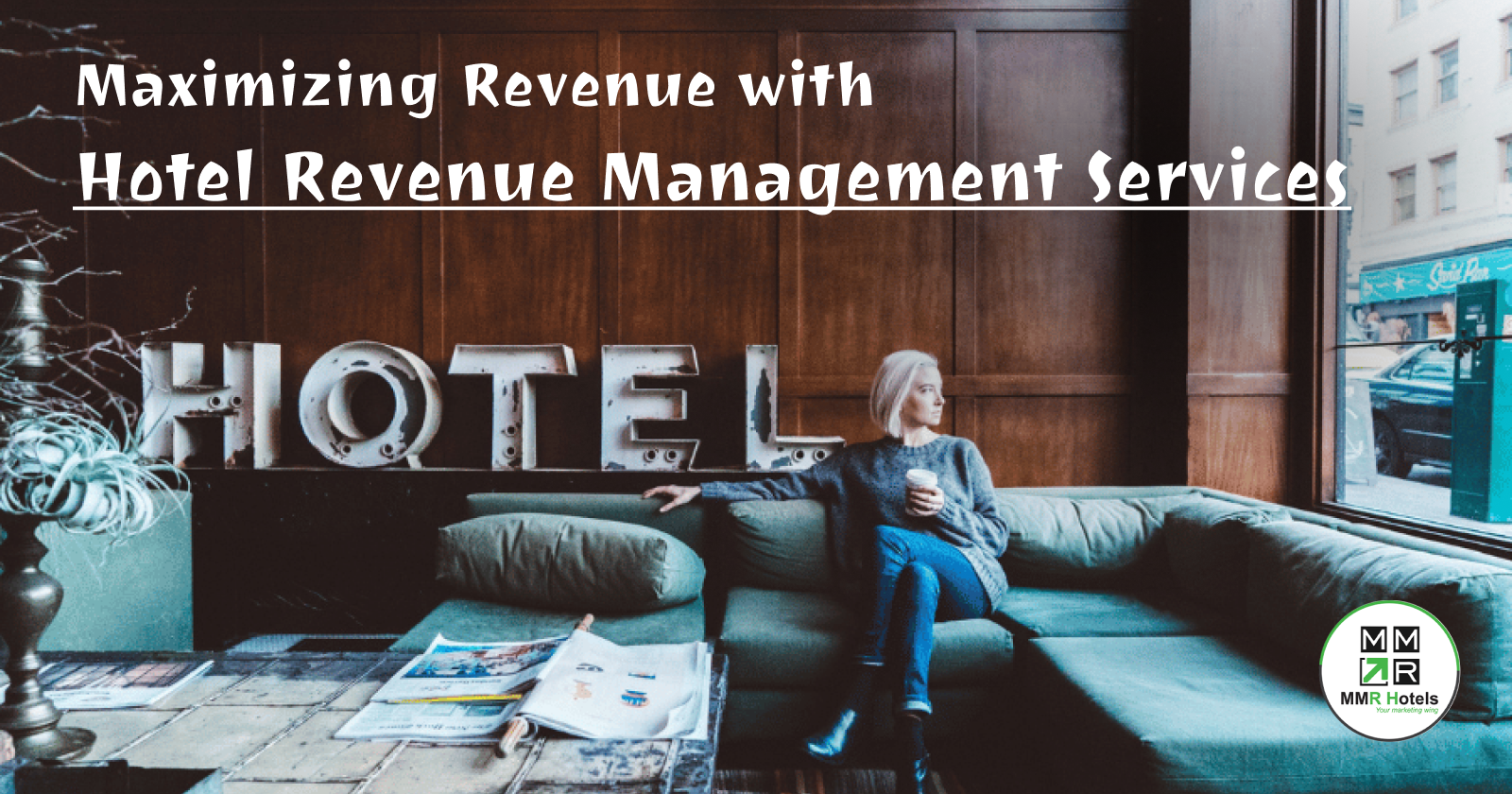 Maximizing Revenue with Hotel Revenue Management Services: Empowering Hotels with Data-Driven Decision Making