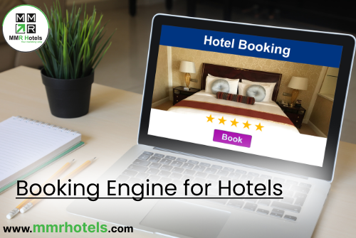 Elevate Guest Experiences with a Cutting-Edge Booking Engine for Hotels