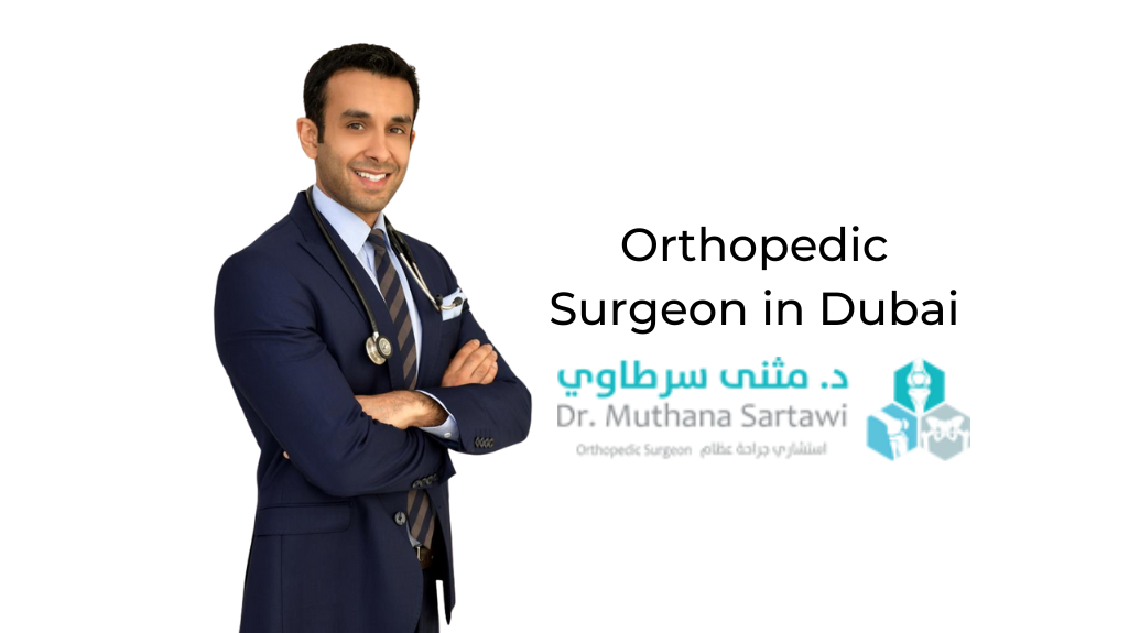 Orthopedic surgeon in Dubai - Dr Muthana Sartawi