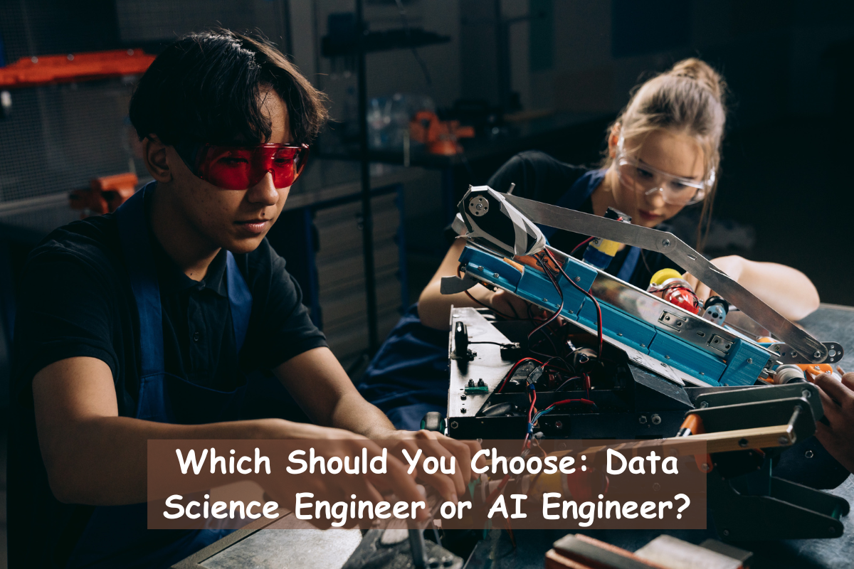 Which Should You Choose: Data Science Engineer or AI Engineer?