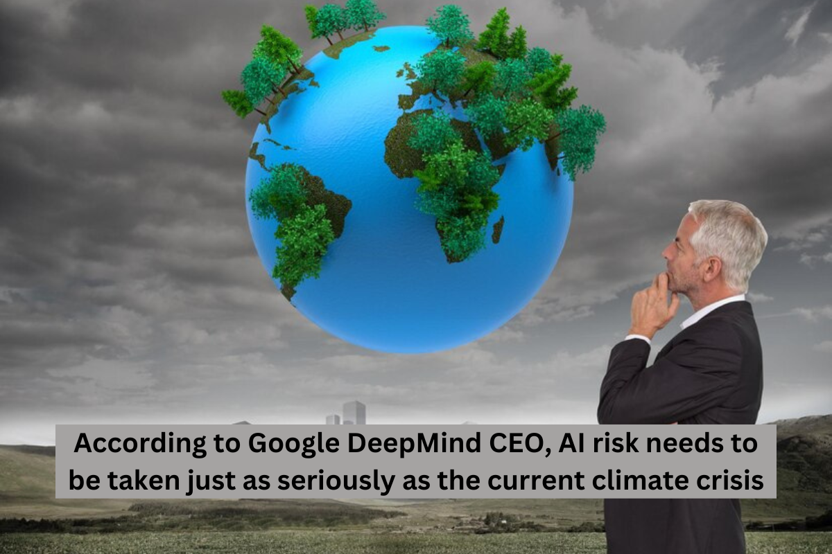 According to Google DeepMind CEO, AI risk needs to be taken just as seriously as the current climate crisis
