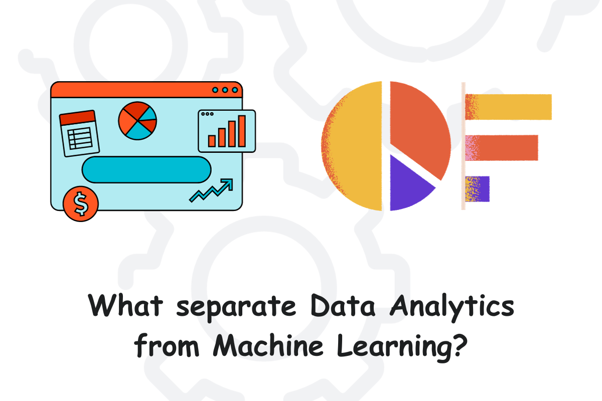 What Separates Data Analytics from Machine Learning?