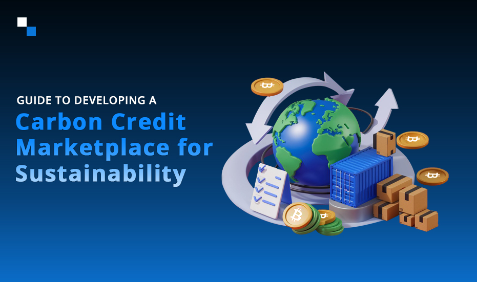 The Ultimate Guide to Carbon Credit Marketplace Development in 2025