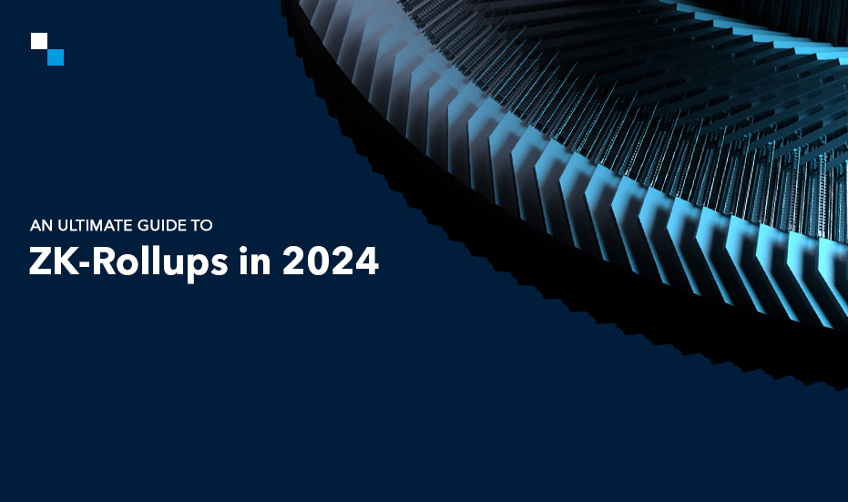 How ZK-Rollups Are Revolutionizing Blockchain in 2024