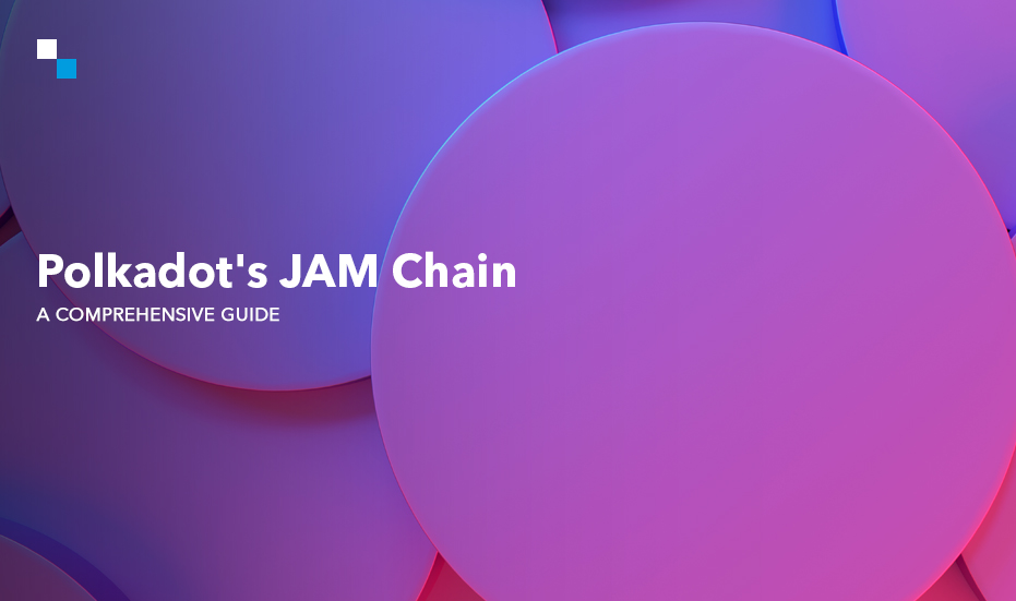 Polkadot's JAM Chain: A Paradigm Shift for Blockchain Scalability and Interoperability