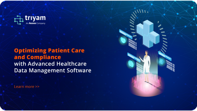Optimizing Patient Care and Compliance with Advanced Healthcare Data Management Software