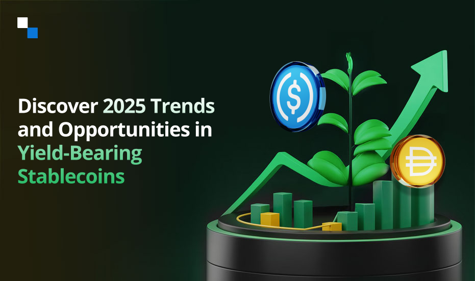 Stablecoin Development in 2025: Top Trends in Yield Bearing Stablecoins