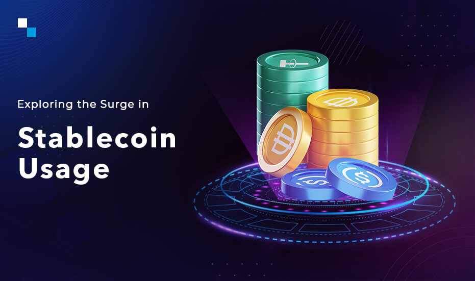 The Rise of StableCoin Development: Factors Driving Their Increasing Adoption