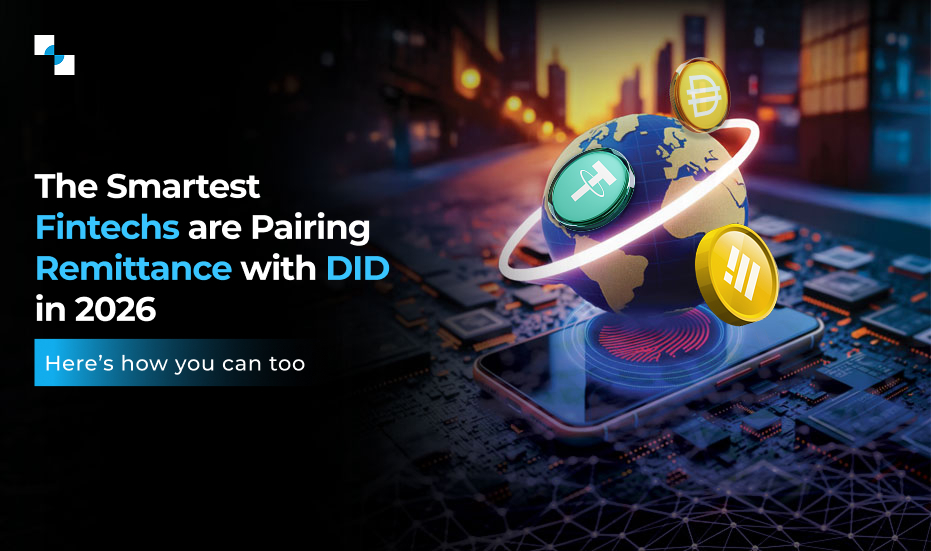 Why Every Fintech Needs DID-Powered Stablecoin Remittance to Compete in 2026?