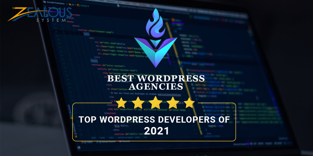 Top WordPress Developers in January 2021, According to DesignRush | Zealous System