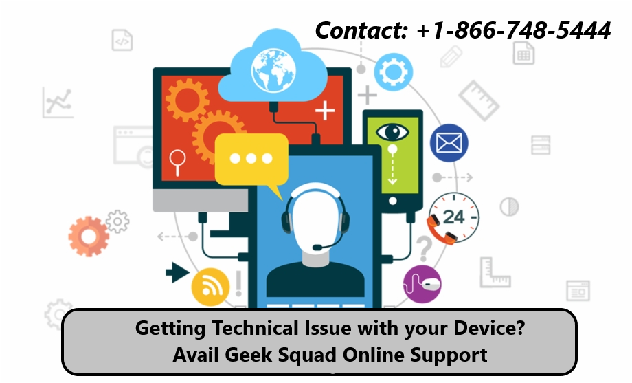 Dial +1-866-748-5444 to Get Instant Geek Squad Online Support