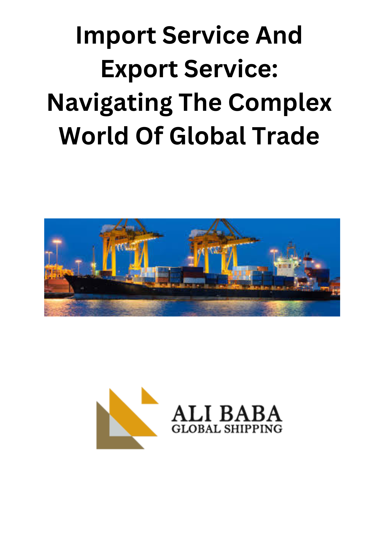 Import Service And Export Service: Navigating The Complex World Of Global Trade