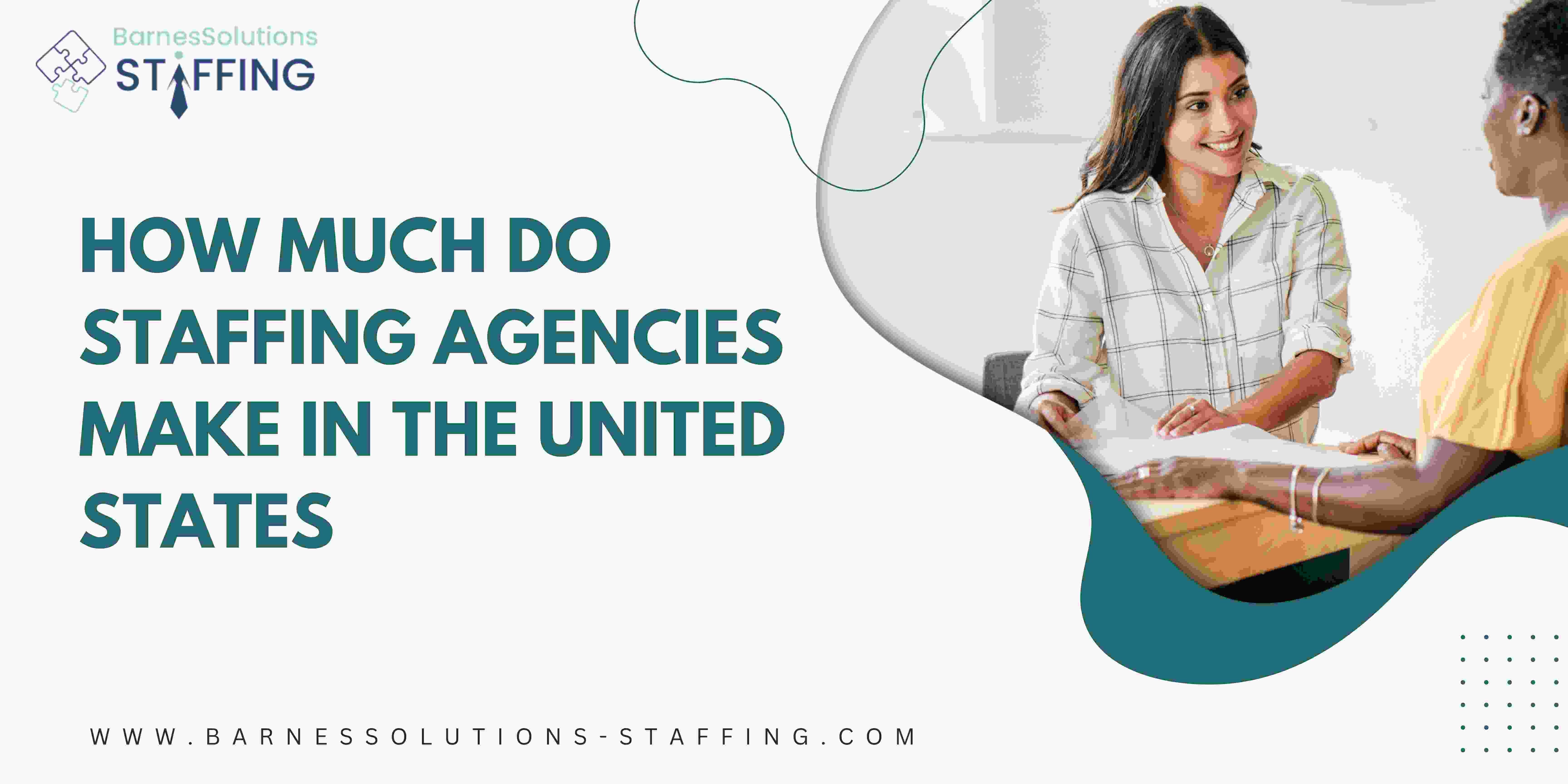 How Much Do Staffing Agencies Make in the United States