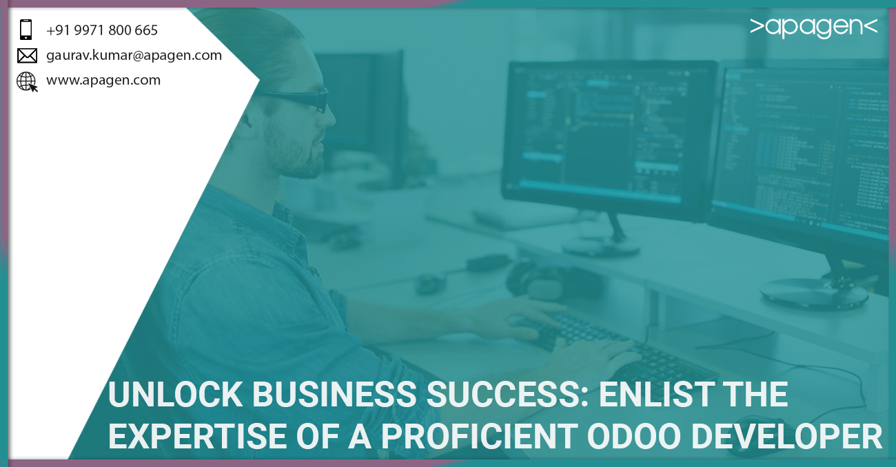 Unlock Business Success: Enlist the Expertise of a Proficient Odoo Developer