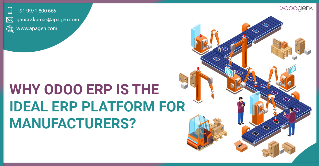 Why Odoo ERP Is the Ideal ERP Platform for Manufacturers?