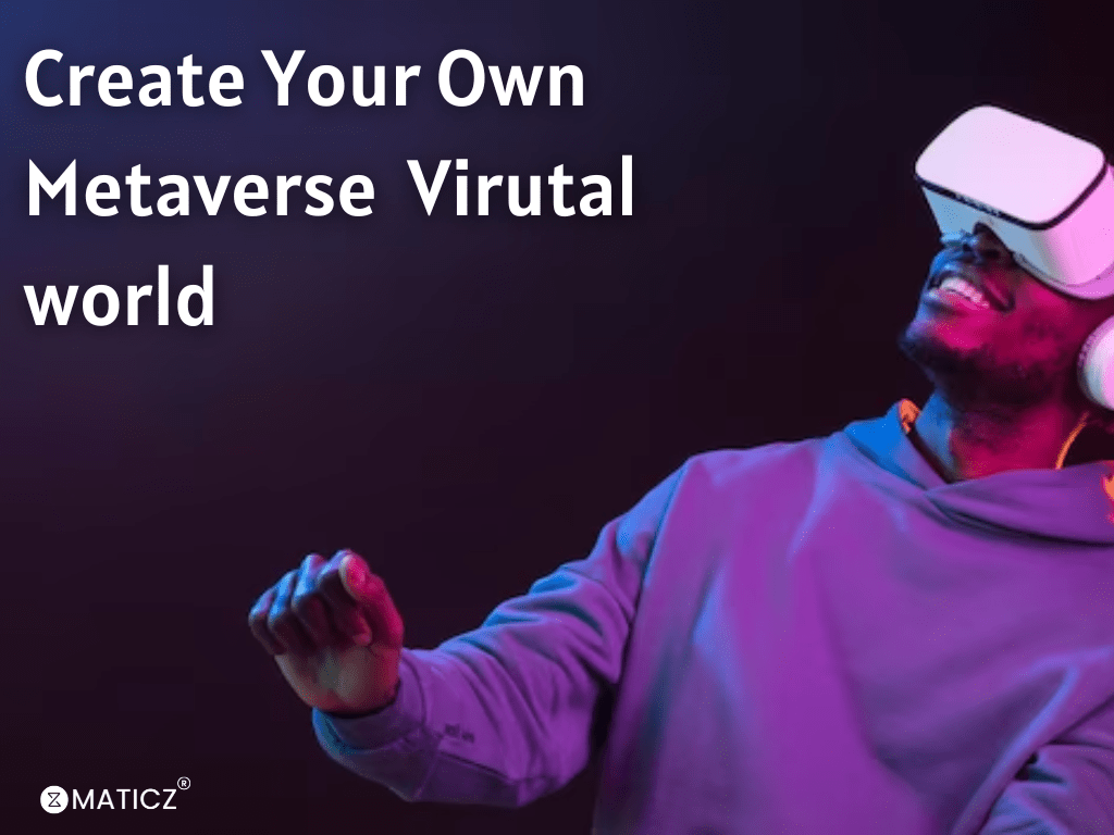 How to Create a Metaverse? Guided Steps on Creating Your Virtual Realm