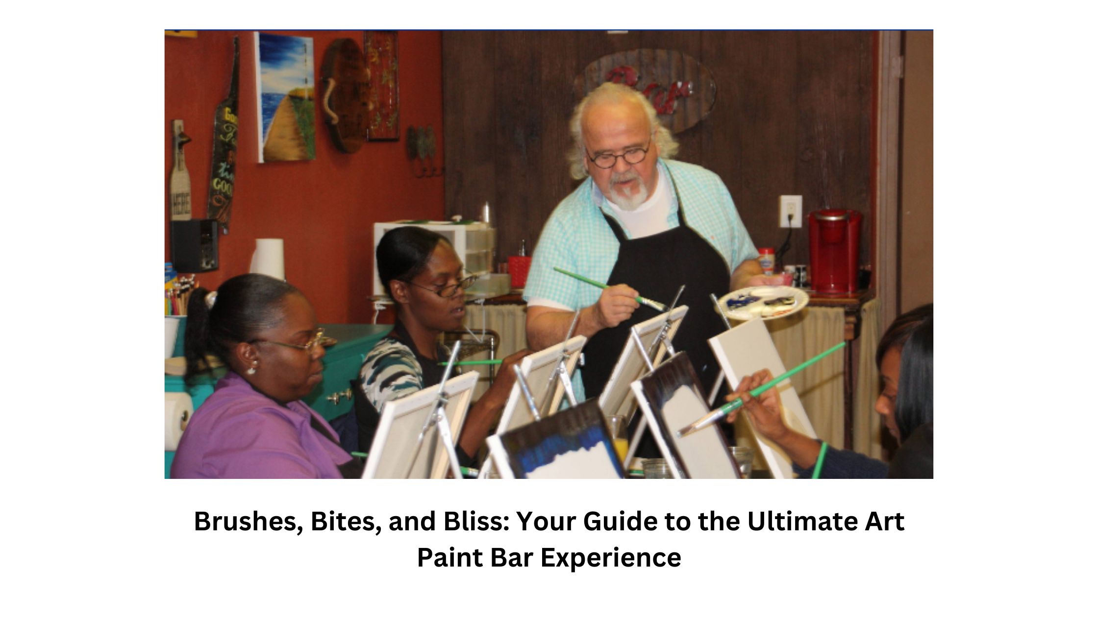 Brushes, Bites, and Bliss: Your Guide to the Ultimate Art Paint Bar Experience