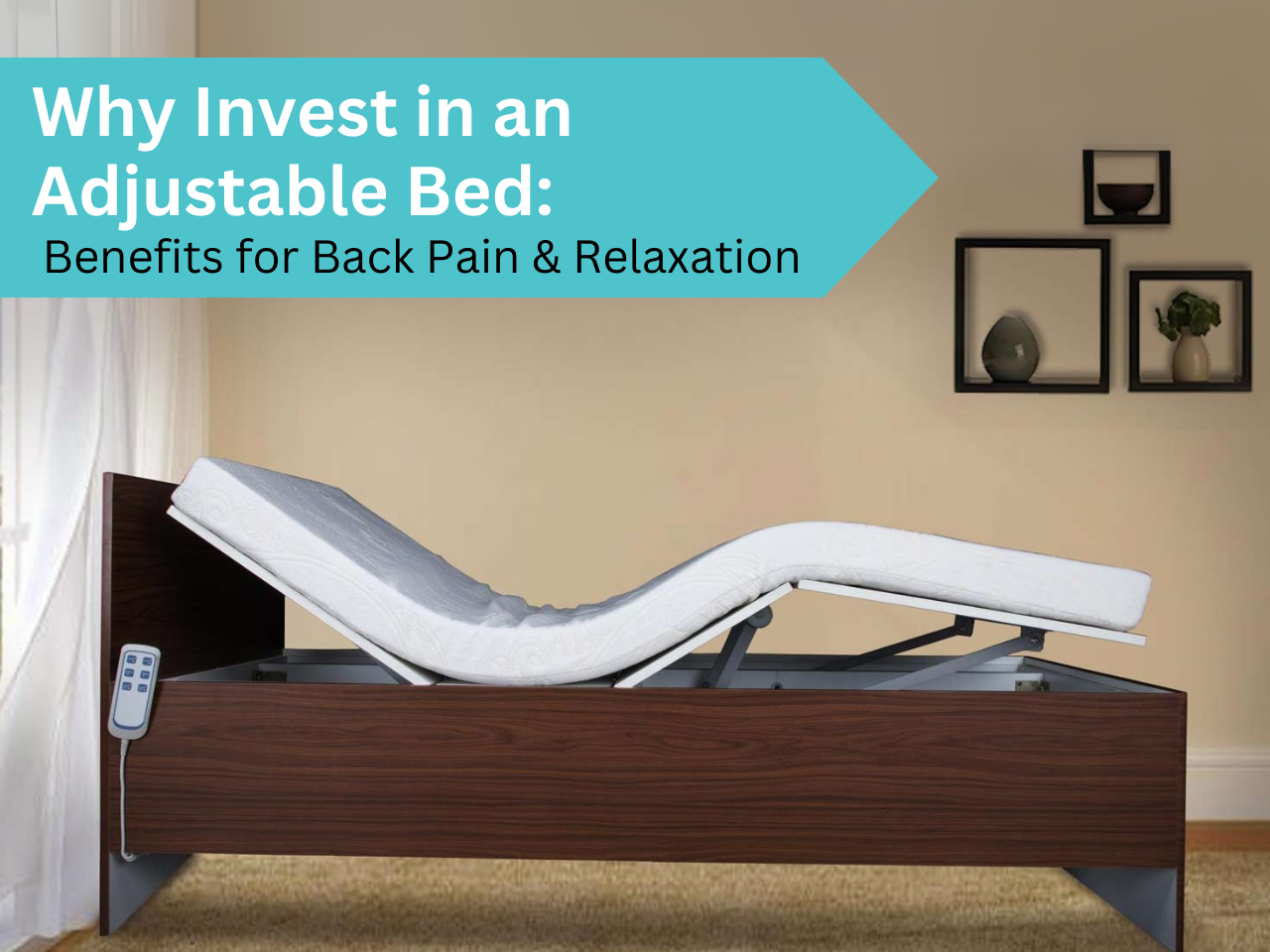 Why Invest in an Adjustable Bed: Benefits for Back Pain & Relaxation