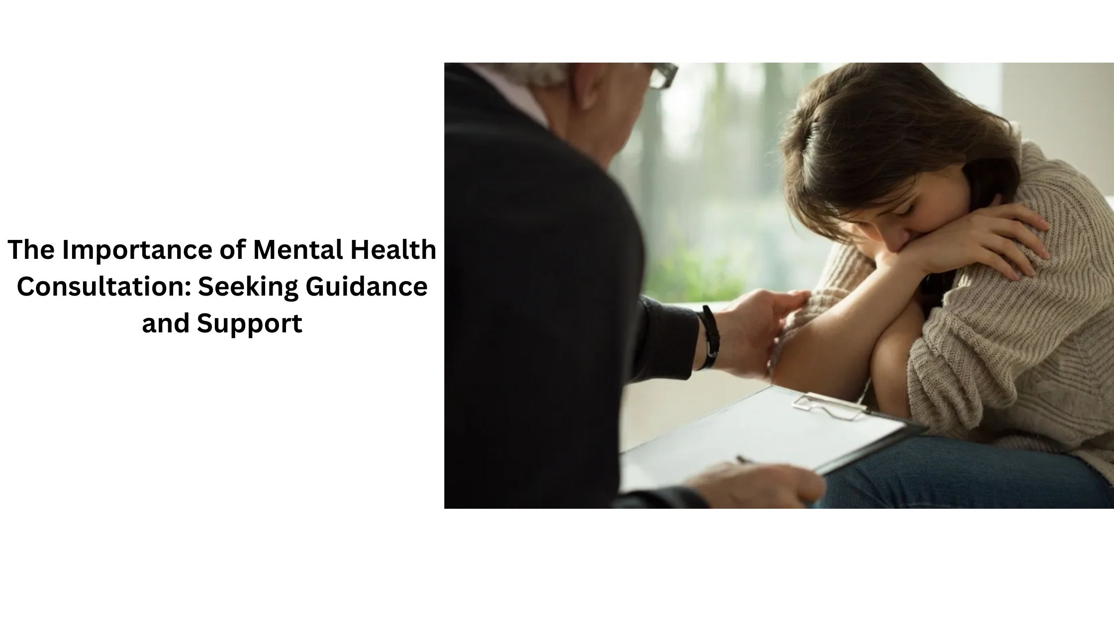 The Importance of Mental Health Consultation: Seeking Guidance and Support