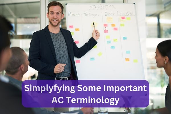 Demystifying AC Terminology- Explain complex terms