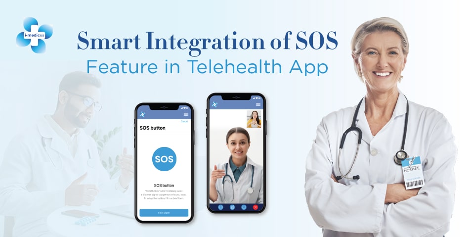 Smart Integration of SOS feature in Telehealth App