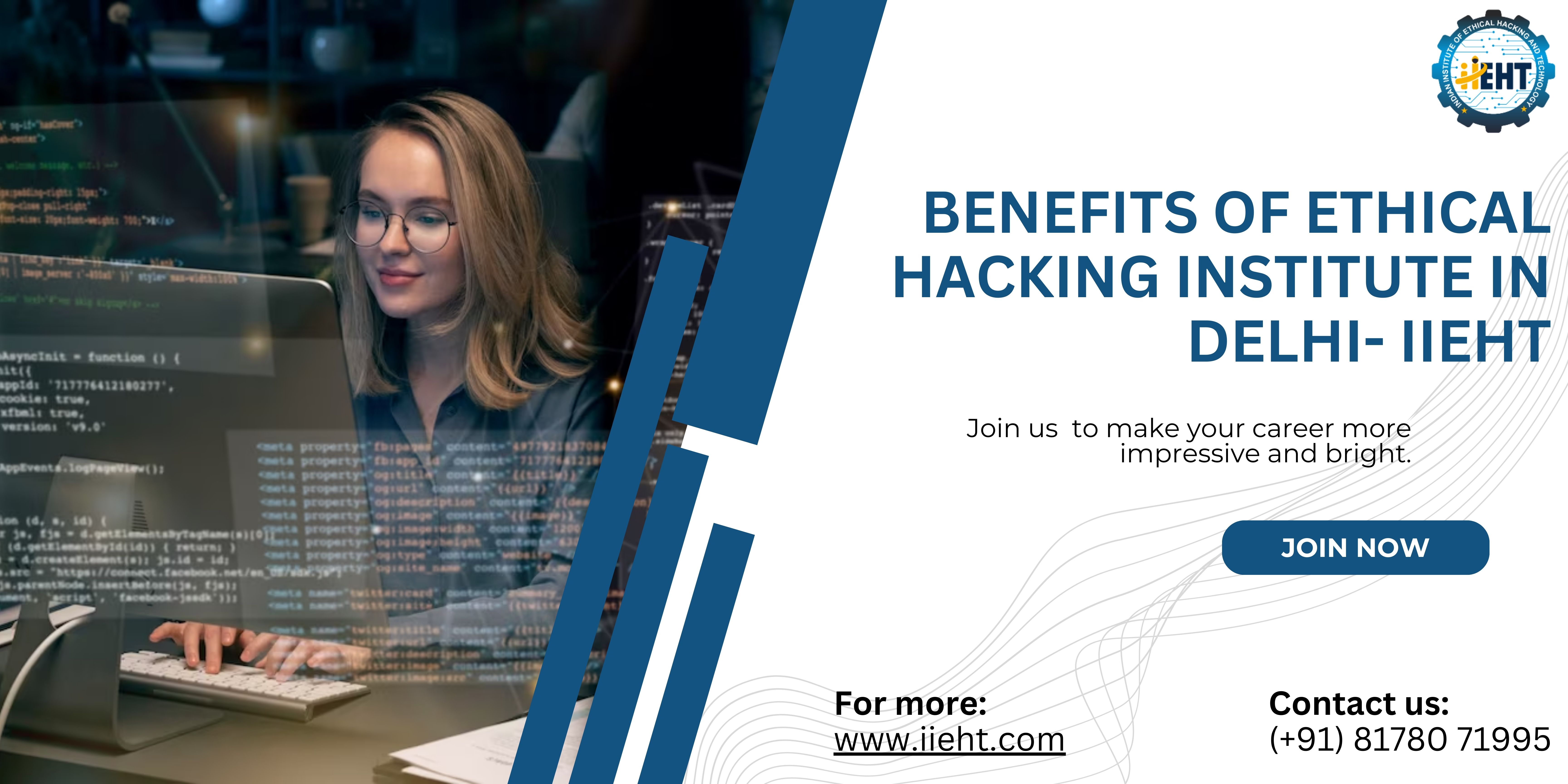 Benefits of Ethical Hacking Institute in Delhi- IIEHT