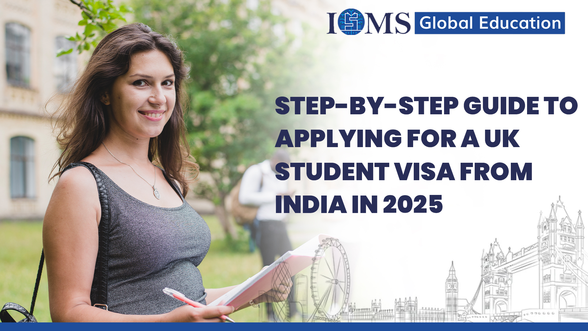 Step‑by‑Step Guide to Applying for a UK Student Visa from India in 2025