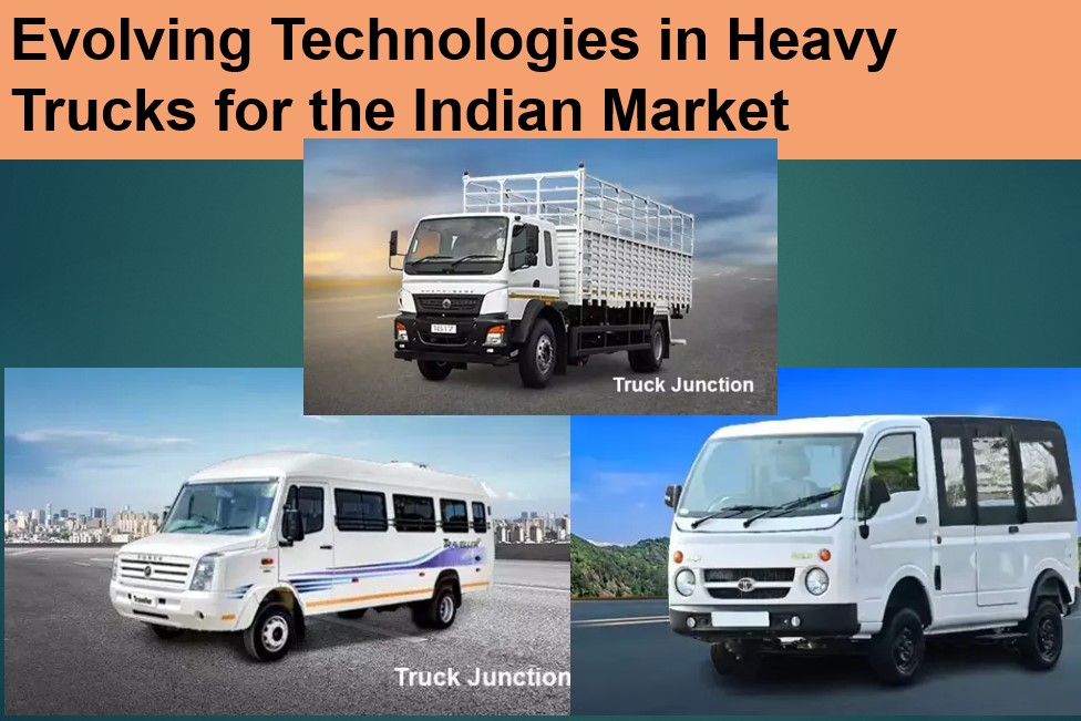Evolving Technologies in Heavy Trucks for the Indian Market