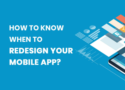 How to know When to Redesign your Mobile App?