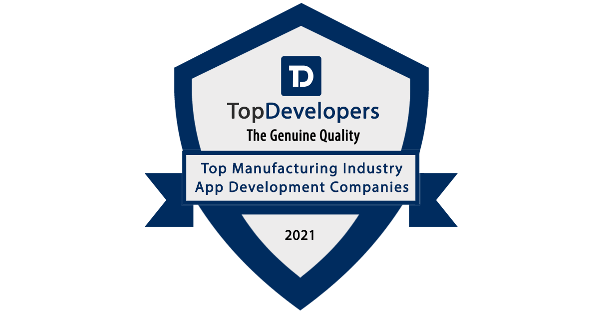 The Top Manufacturing App Development Companies 2021 - Topdevelopers.co