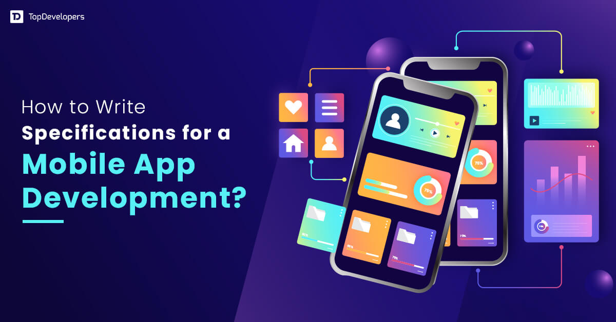 How to Write Specifications for a Mobile App Development?