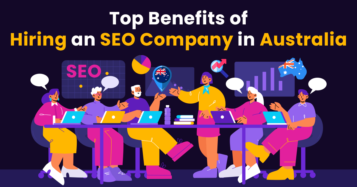 Reasons to Choose an SEO Company in Australia