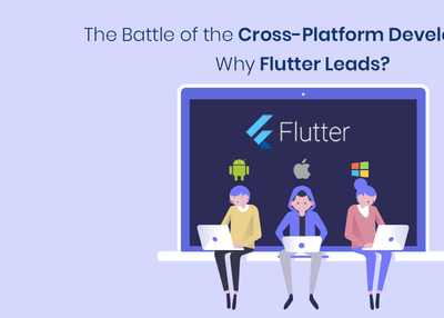 Why Flutter is the Future of the Cross Platform Development?